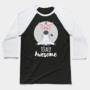 Totally Awesome Zebra Baseball T-Shirt